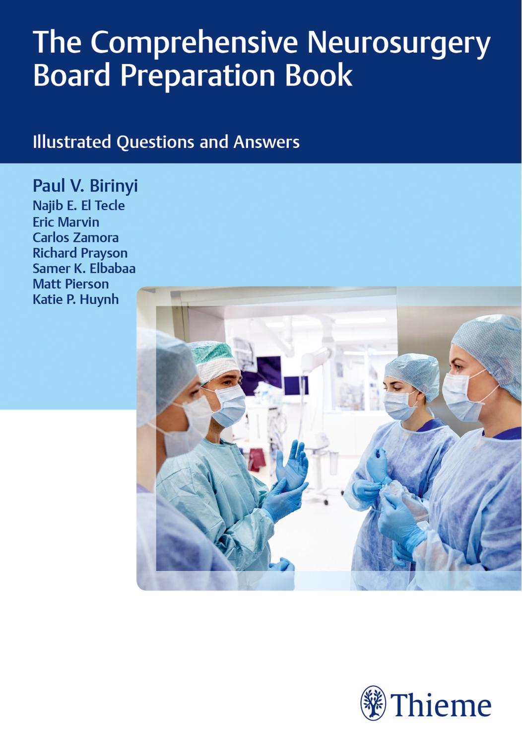 The Comprehensive Neurosurgery Board Preparation Book Illustrated Questions and Answers by Paul V. Birinyi Najib E. El Tecle Eric Marvin