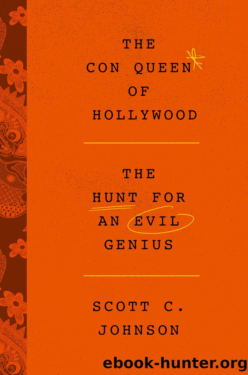 The Con Queen of Hollywood by Scott C. Johnson