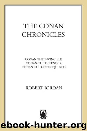 The Conan Chronicles by Robert Jordan