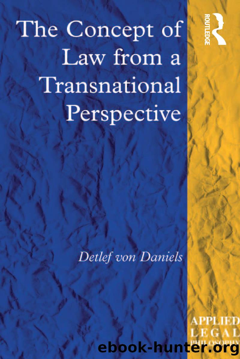 The Concept of Law from a Transnational Perspective by Daniels Detlef Von;Campbell Professor Tom D;