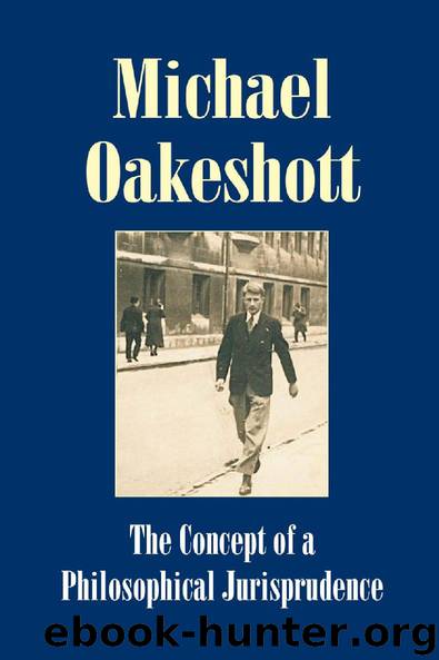 The Concept of a Philosophical Jurisprudence by Michael Oakeshott & Luke O'Sullivan