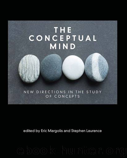 The Conceptual Mind: New Directions in the Study of Concepts (MIT Press) by Eric Margolis & Stephen Laurence