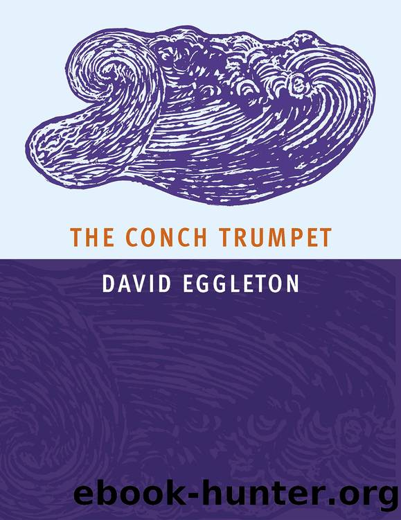 The Conch Trumpet by David Eggleton