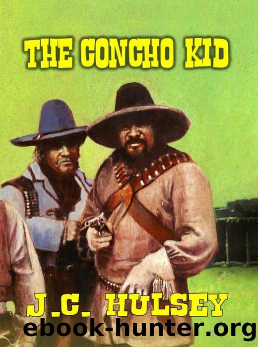 The Concho Kid by J.C. Hulsey