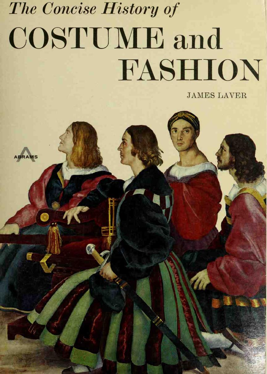The Concise History of Costume and Fashion by James Laver