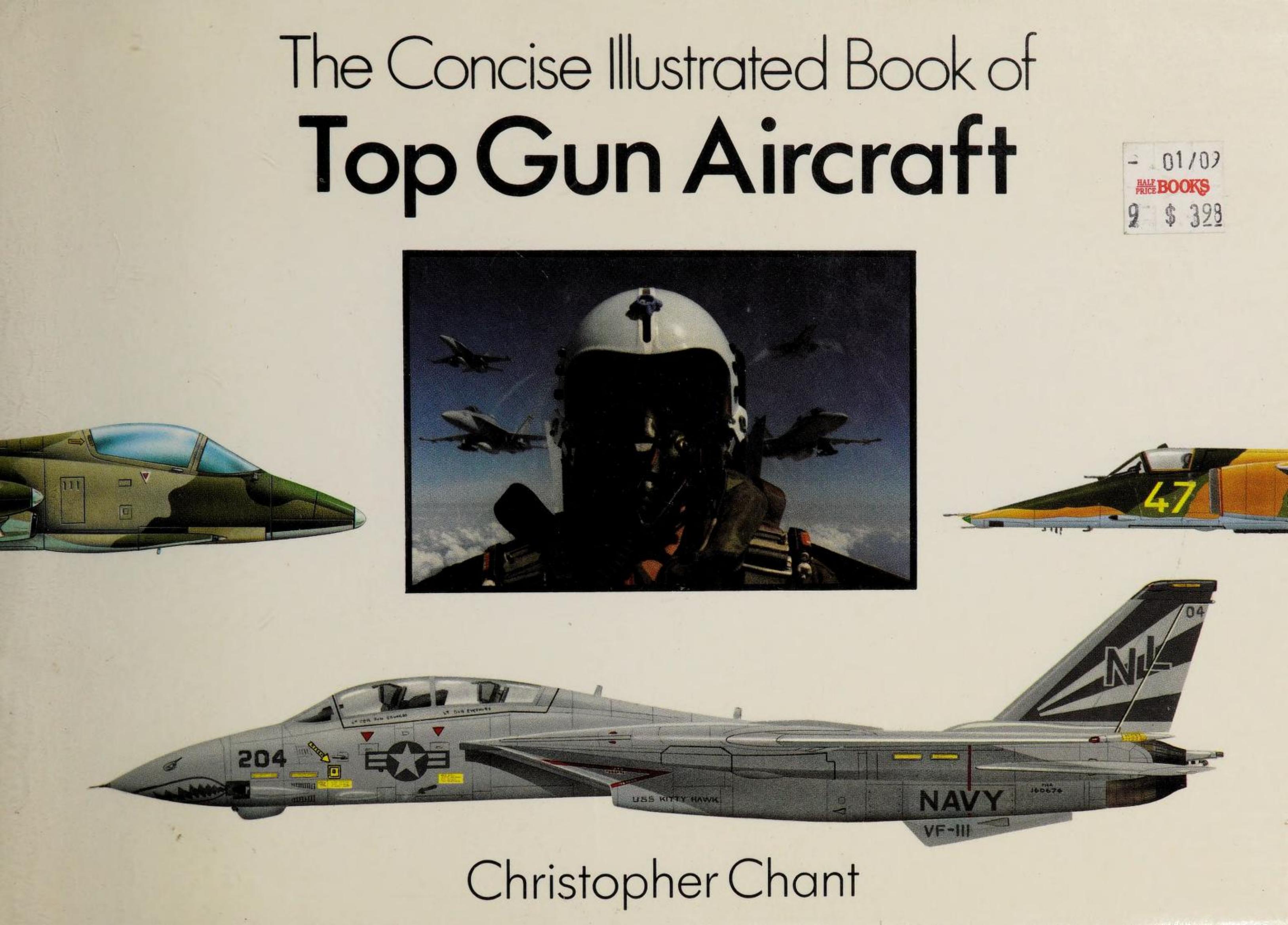 The Concise Illustrated Book of Top Gun Aircraft by Unknown