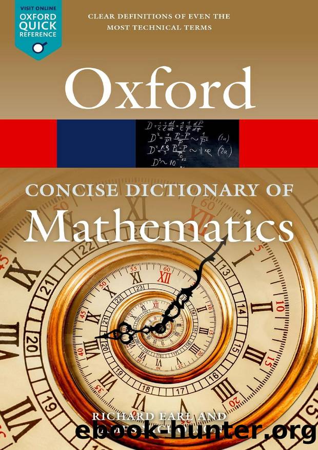 The Concise Oxford Dictionary of Mathematics: Sixth Edition by Earl Richard; Nicholson James; & James Nicholson