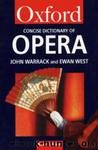 The Concise Oxford Dictionary of Opera by Unknown