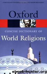 The Concise Oxford Dictionary of World Religions by John Bowker