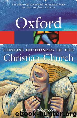 The Concise Oxford Dictionary of the Christian Church (Oxford Quick Reference) by Mary Sparks