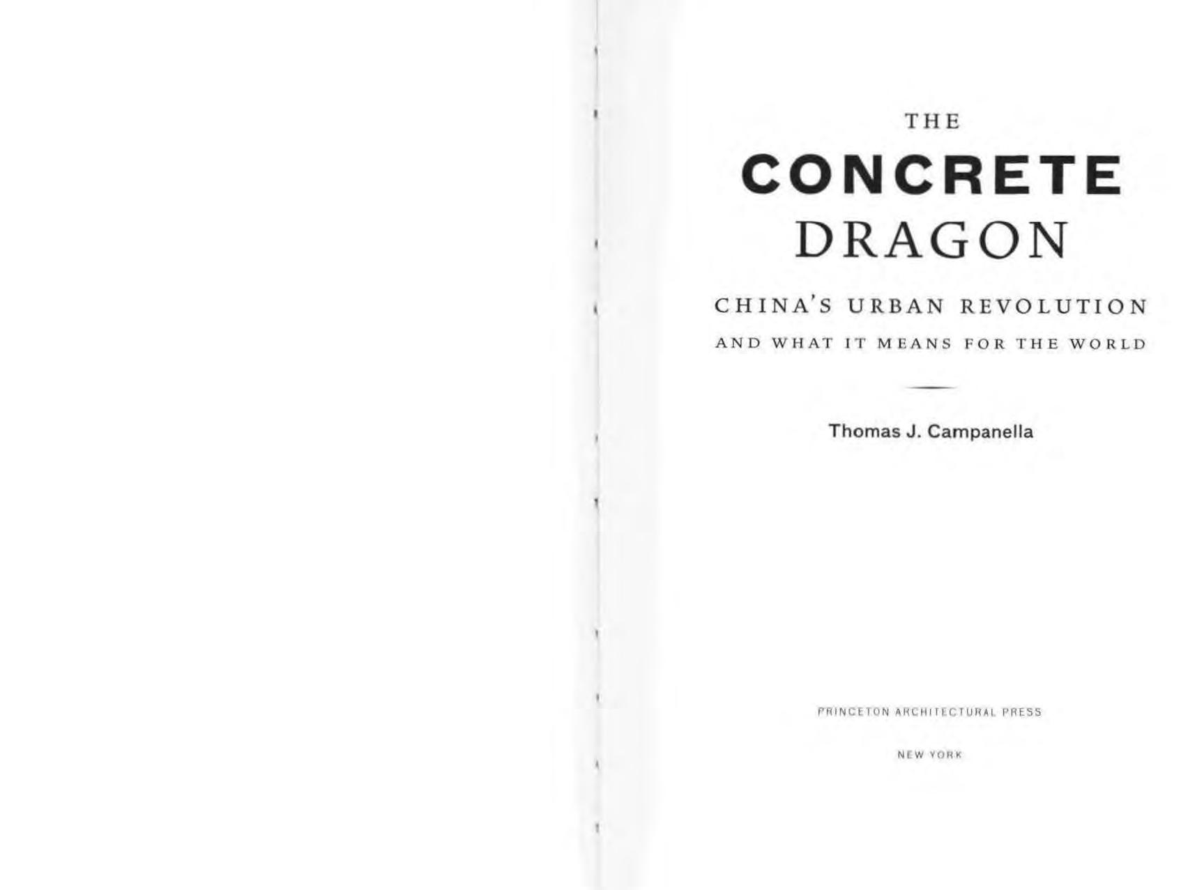The Concrete Dragon: China's urban revolution and what it means for the world by Thomas J. Campanella