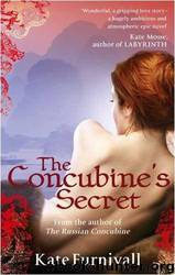 The Concubine's Secret by Kate Furnivall