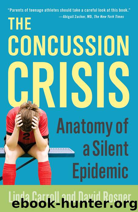 The Concussion Crisis by Linda Carroll