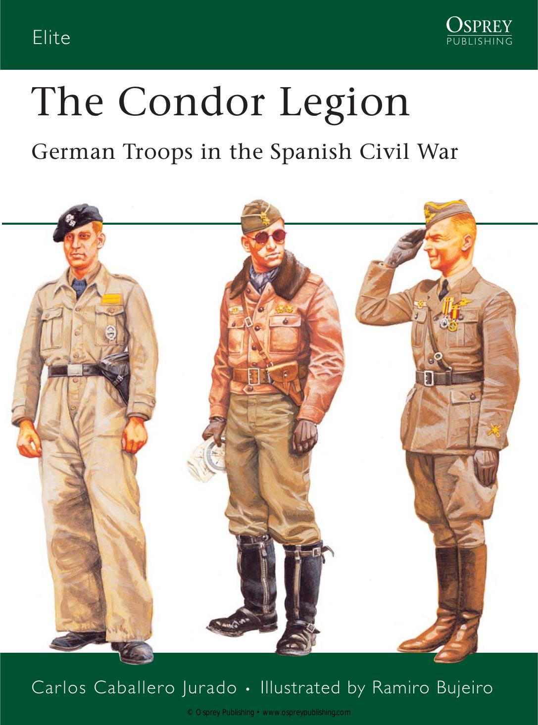 The Condor Legion: German Troops in the Spanish Civil War (Repost) by Unknow