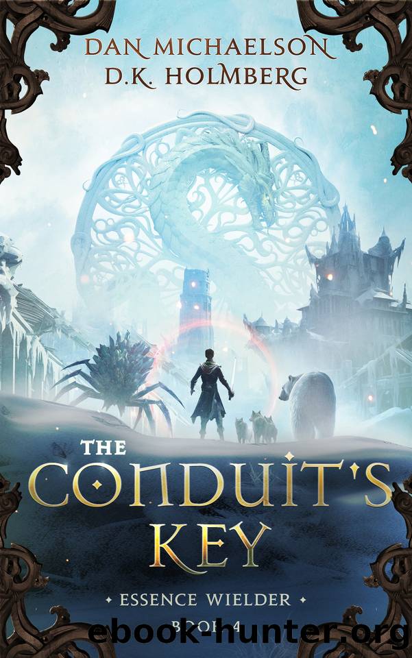 The Conduit's Key (Essence Wielder Book 4) by Dan Michaelson & D.K. Holmberg