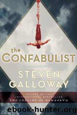 The Confabulist A Novel (Steven Galloway) by Steven Galloway