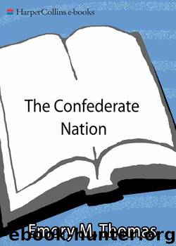 The Confederate Nation by Emory M. Thomas
