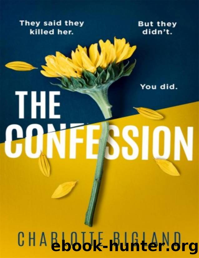 The Confession (A totally addictive psychological thriller with a heart-stopping twist) by Unknown