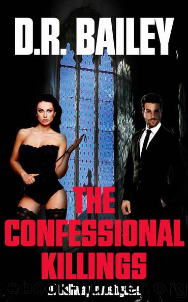 The Confessional Killings (DI Gallway Investigates Book 1) by D. R. Bailey