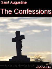 The Confessions by Saint Augustine