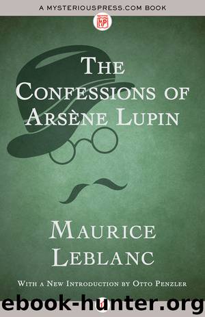 The Confessions of Arsène Lupin by Maurice Leblanc