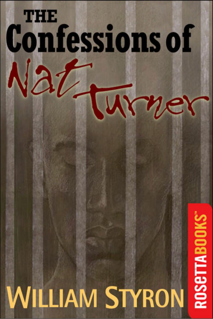 The Confessions of Nat Turner by William Styron