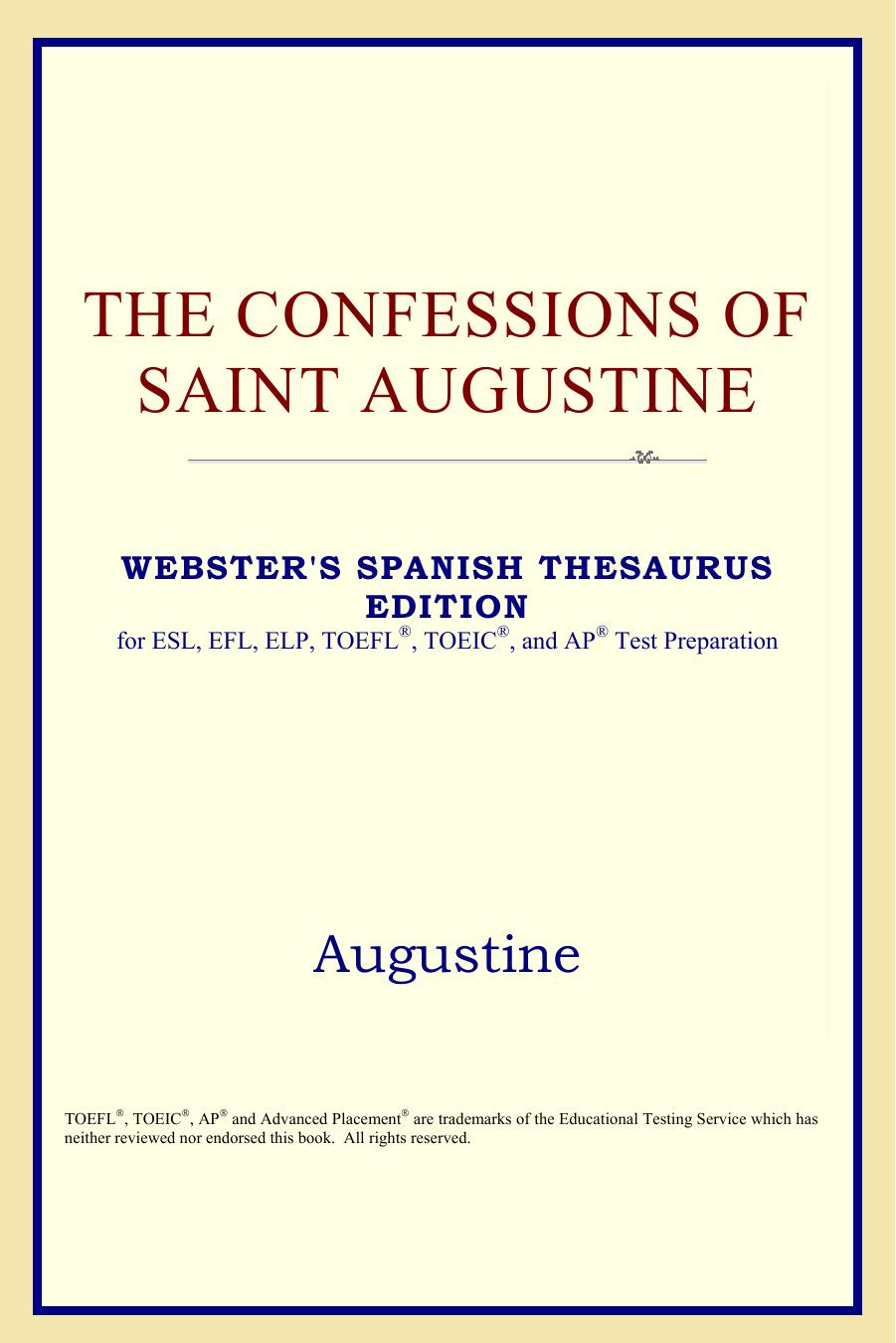 The Confessions of Saint Augustine by Augustine