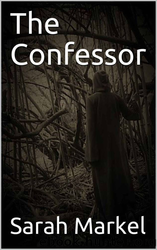 The Confessor by Sarah Markel