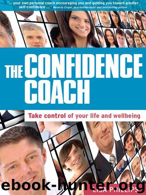 The Confidence Coach: Take control of your life and wellbeing by Lisa Phillips