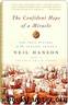 The Confident Hope of a Miracle: The True Story of the Spanish Armada by Hanson Neil