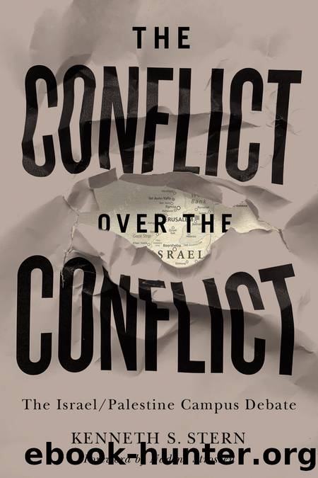 The Conflict Over the Conflict by Kenneth S. Stern;