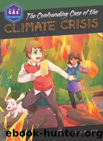 The Confounding Case of the Climate Crisis by Owen R. Liu