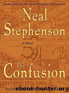 The Confusion (The Baroque Cycle, Vol. 2) by Neal Stephenson