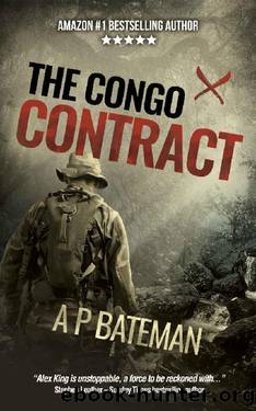 The Congo Contract (Alex King Book 13) by A P BATEMAN