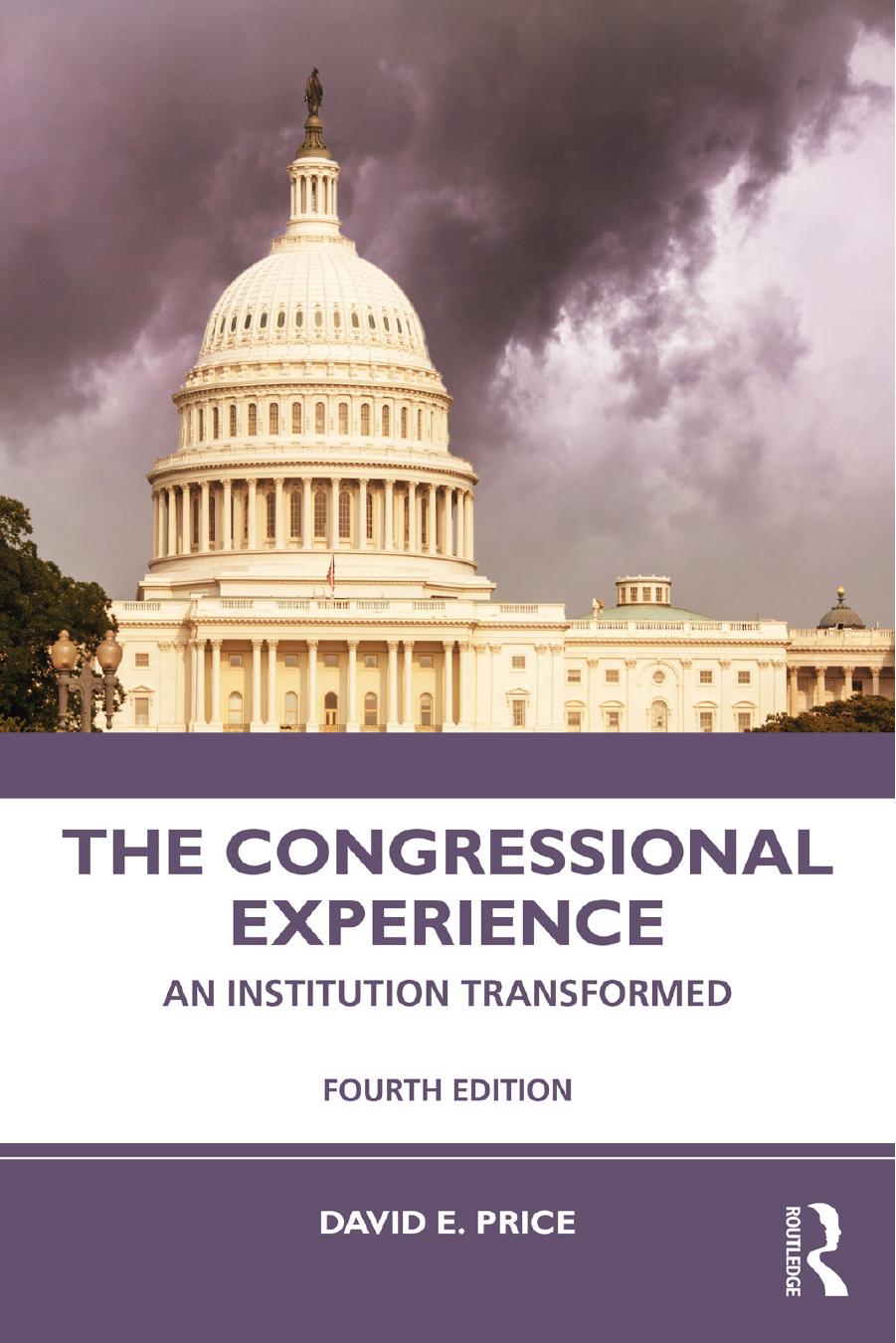 The Congressional Experience: An Institution Transformed by David Eugene Price