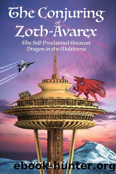 The Conjuring of Zoth-Avarex: The Self-Proclaimed Greatest Dragon in the Multiverse by K.R.R. Lockhaven