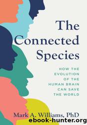 The Connected Species by Mark A. Williams
