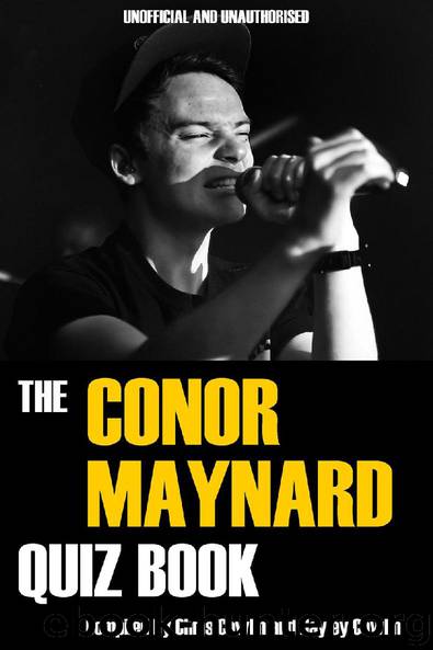 The Conor Maynard Quiz Book by Chris Cowlin & Hayley Cowlin
