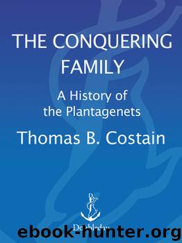 The Conquering Family by Costain Thomas B