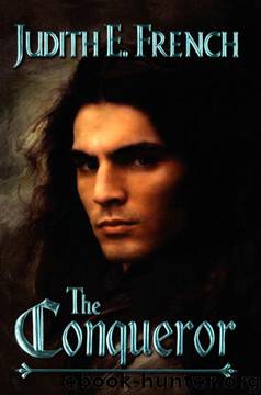 The Conqueror by Judith E. French