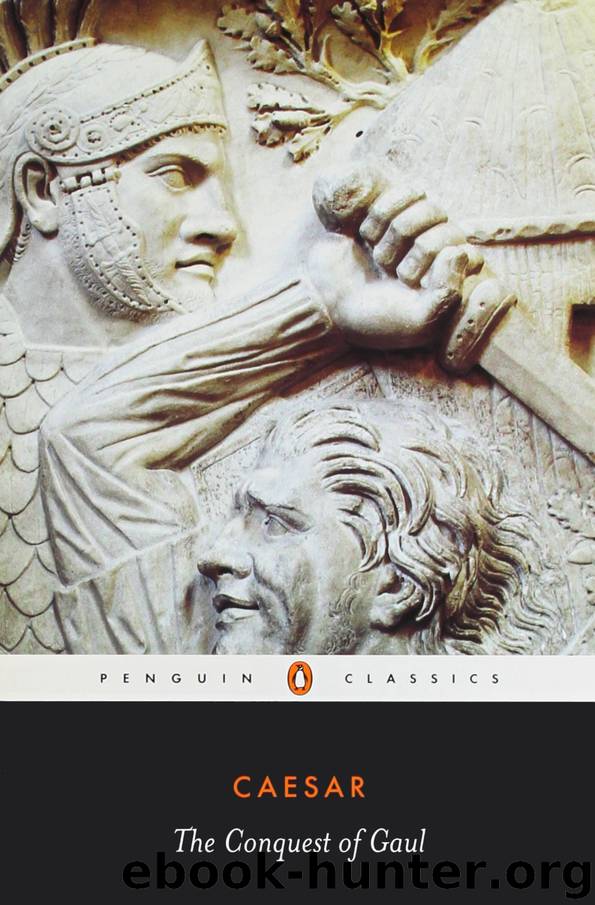 The Conquest of Gaul (Classics) by Julius Caesar
