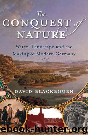 The Conquest of Nature by David Blackbourn