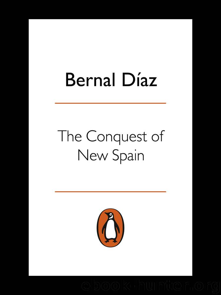 The Conquest of New Spain (Classics) by Bernal Díaz