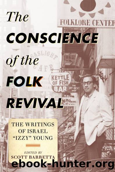 The Conscience of the Folk Revival by Barretta Scott;Barretta Scott;