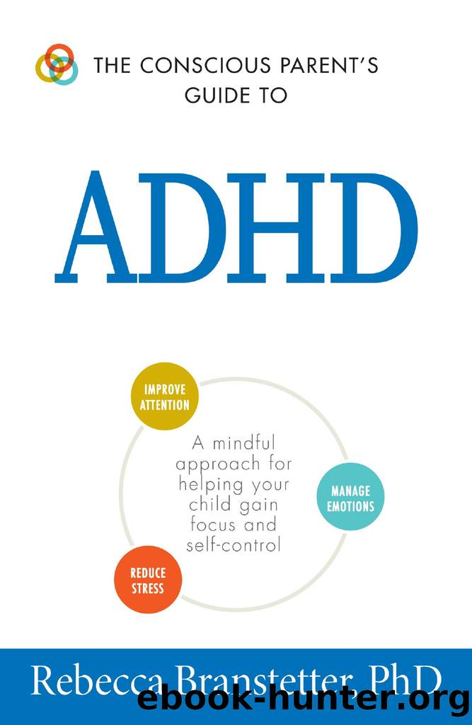 The Conscious Parent's Guide to ADHD by Rebecca Branstetter