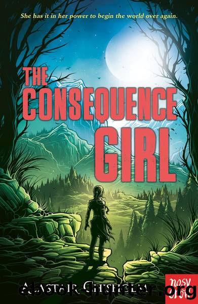 The Consequence Girl by Alastair Chisholm