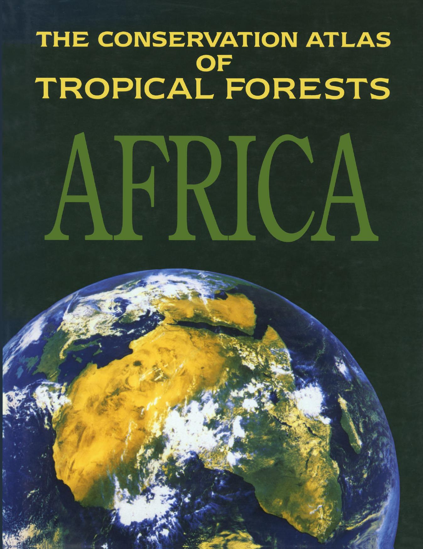 The Conservation Atlas of Tropical Forests Africa by Jeffrey A. Sayer