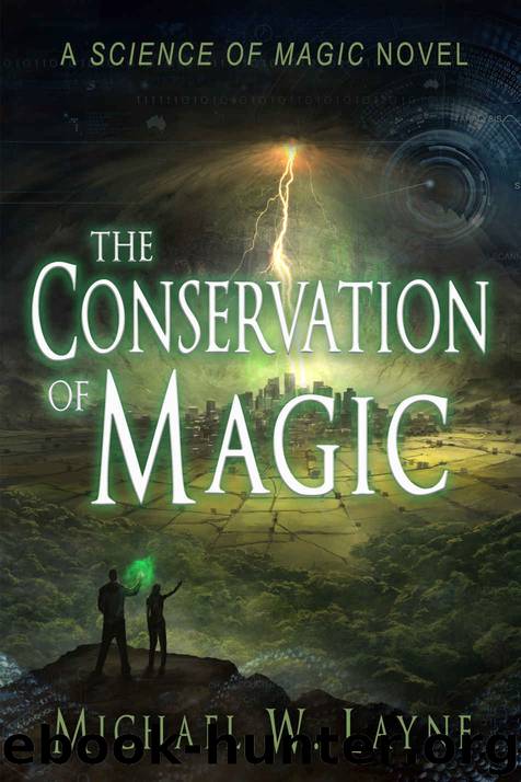 The Conservation of Magic by Michael W Layne