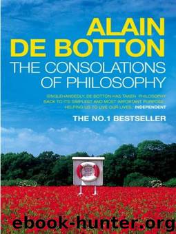 The Consolations of Philosophy by Alain De Bottom