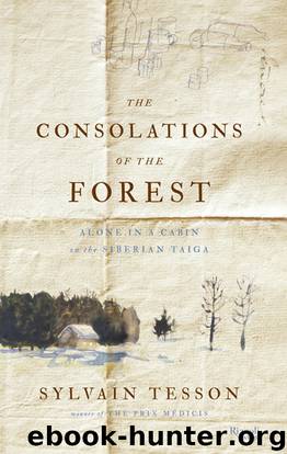 The Consolations of the Forest by Sylvain Tesson